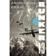 Bunker 13 : A Novel