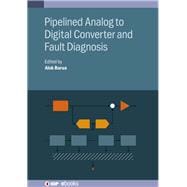 Pipelined Analog to Digital Converter and Fault Diagnosis