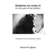 Kodomo No Tame Ni-For the Sake of the Children