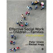 Effective Social Work with Children and Families : A Skills Handbook