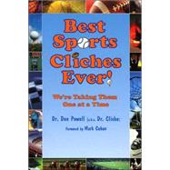 Best Sports Cliches Ever!: Were Taking Them One At A Time