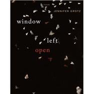 Window Left  Open Poems