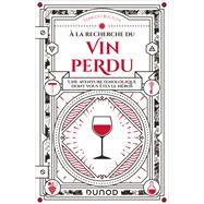 A la recherche du vin perdu