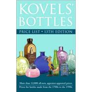 Kovels' Bottles Price List, 13th edition