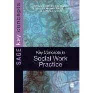 Key Concepts in Social Work Practice