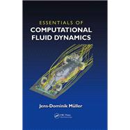 Essentials of Computational Fluid Dynamics