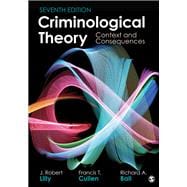 Criminological Theory: Context and Consequences,9781506387307