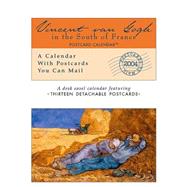 Vincent Van Gogh in the South of France 2004 Calendar