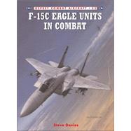 F-15C Eagle Units In Combat