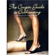 How to Date a Younger Man The Cougar's Guide to Cubhunting