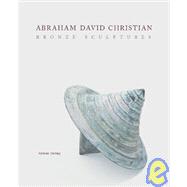 Abraham David Christian: Bronzeskulpturen/Bronze Sculptures