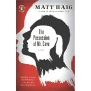 The Possession of Mr. Cave A Novel