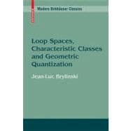 Loop Spaces, Characteristic Classes and Geometric Quantization