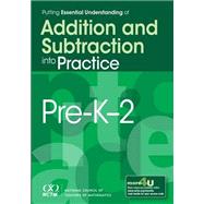 Putting Essential Understanding of Addition and Subtraction into Practice, Pre-K-2