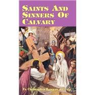 Saints and Sinners of Calvary