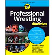 Professional Wrestling For Dummies