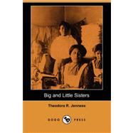 Big and Little Sisters (Dodo Press)