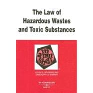 The Law of Hazardous Wastes and Toxic Substances in a Nutshell