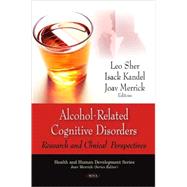 Alcohol-Related Cognitive Disorders: Research and Clinical Perspectives