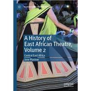 A History of East African Theatre, Volume 2