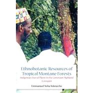 Ethnobotanic Resources of Tropical Montane Forests
