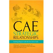 CAE Strategic Relationships: Building Rapport with the Executive Suite