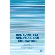 Behavioural Genetics for Education