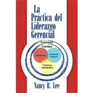 La practica del liderazgo gerencial / The practice of managerial leadership