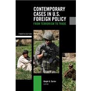 Contemporary Cases in U. S. Foreign Policy: from Terrorism to Trade