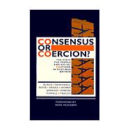 Consensus or Coercion?: The State, the People and Social Cohesion in Post-War Britain
