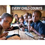State Of The World's Children 2014 In Numbers: Every Child Counts - Revealing Disparities, Advancing Children’s Rights