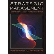 Strategic Management, Creating Value in Turbulent Times