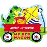 Radio Flyer: My Red Wagon