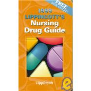 Lippincott's Nursing Drug Guide 1999