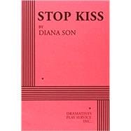 Stop Kiss - Acting Edition