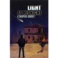 Light at Midnight : A European Journey