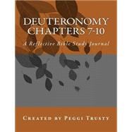 Deuteronomy, Chapters 7-10