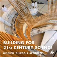 Building for 21st Century Science