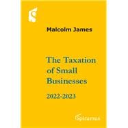 The Taxation of Small Businesses 2022/2023 2022-2023