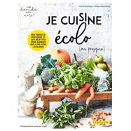 Je cuisine écolo (ou presque) !