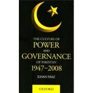 The Culture of Power and Governance in Pakistan