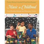 Music in Childhood: From Preschool through the Elementary Grades (Book Only)