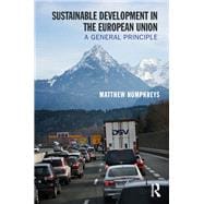 Sustainable Development in the European Union: A General Principle