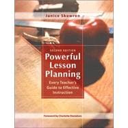 Powerful Lesson Planning : Every Teacher's Guide to Effective Instruction