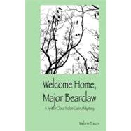 Welcome Home, Major Bearclaw