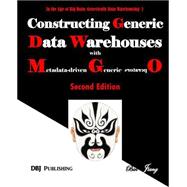 Constructing Generic Data Warehouses With Metadata-driven Generic Operators