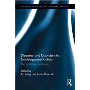 Diseases and Disorders in Contemporary Fiction