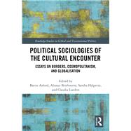 Political Sociologies of the Cultural Encounter