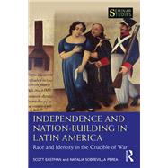 Independence and Nation-Building in Latin America