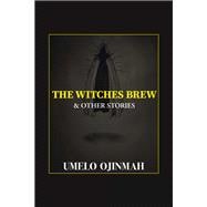 The Witches Brew and Other Stories
